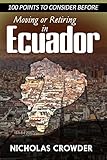 100 Points To Consider Before Moving Or Retiring In Ecuador