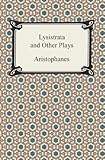 Lysistrata And Other Plays English Edition