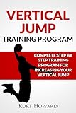 Vertical Jump Training Program Jump Higher And Start Dunking