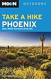 Moon Take A Hike Phoenix Hikes Within Two Hours Of The City Moon Outdoors