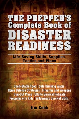 The Prepper's Complete Book of Disaster Readiness (By: JimCobb) cover