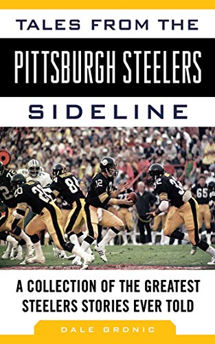 Tales from the Pittsburgh Steelers Sideline book cover