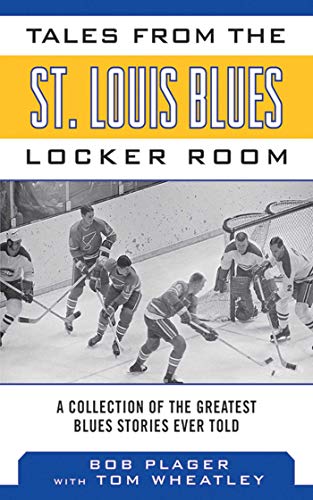 Tales from the St. Louis Blues Locker Room book cover