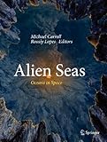 Alien Seas Oceans In Space English Edition