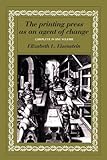 The Printing Press As An Agent Of Change English Edition