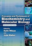 Principles And Techniques Of Biochemistry And Molecular Biology English Edition