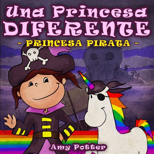 Una Princesa Diferente – Princesa Pirata