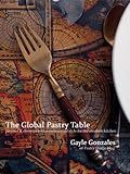 The Global Pastry Table English Edition