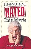 I Hated Hated Hated This Movie English Edition