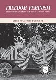 Freedom Feminism Its Surprising History And Why It Matters Today Values And Capitalism English Edition