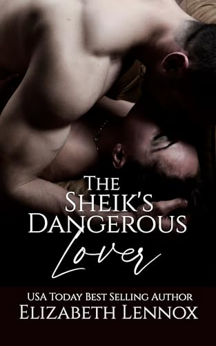 The Sheik's Dangerous Lover book cover
