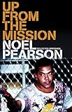 Up From The Mission Selected Writings English Edition