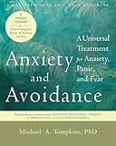 Anxiety And Avoidance A Universal Treatment For Anxiety Panic And Fear English Edition