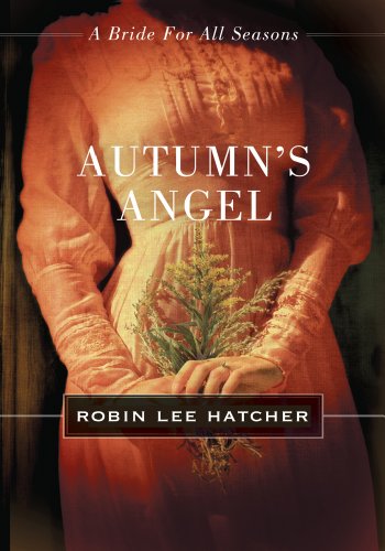 Autumn's Angel (By: Robin Lee Hatcher) cover