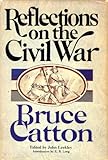 Reflections On The Civil War