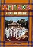 Okinawa A People And Their Gods English Edition