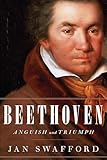 Beethoven Anguish And Triumph English Edition