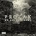 Song Time by Prozak on We All Fall Down at Amazon