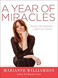 A Year Of Miracles Daily Devotions And Reflections English Edition