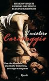 Il Mistero Caravaggio Italian Edition