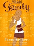 Team Trinity by Fiona Snyckers