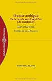 Pacto Ambiguo El De La Novela Autobiografica A La Autoficcion Estudios Crticos De Literatura N 30