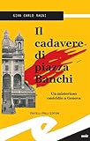 Il Cadavere Di Piazza Banchi Italian Edition