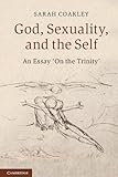 God Sexuality And The Self An Essay On The Trinity English Edition