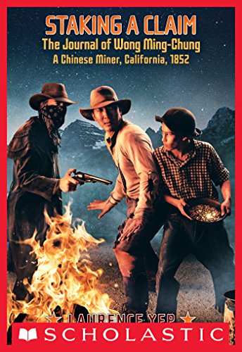 The Journal of Wong Ming-Chung / Staking a Claim (By: Laurence Yep) cover