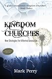 Kingdom Churches New Strategies For A Revival Generation English Edition