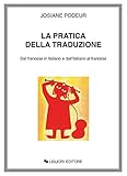 La Pratica Della Traduzione Dal Francese In Italiano E Dallitaliano Al Francese Italian Edition