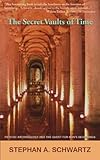 Secret Vaults Of Time Psychic Archaeology And The Quest For Mans Beginnings English Edition