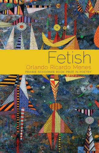 Fetish: Poems (By: Orlando Ricardo Menes) cover