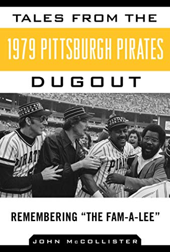 Tales from the 1979 Pittsburgh Pirates Dugout book cover