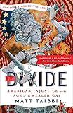 The Divide American Injustice In The Age Of The Wealth Gap English Edition