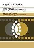Physical Kinetics Volume 10 Course Of Theoretical Physics S English Edition