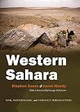 Western Sahara War Nationalism And Conflict Irresolution Syracuse Studies On Peace And Conflict Resolution English Edition