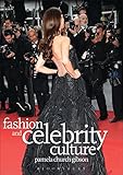 Fashion And Celebrity Culture English Edition