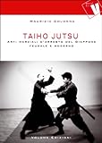 Taiho Jutsu Arti Marziali Darresto Del Giappone Feudale E Moderno Italian Edition