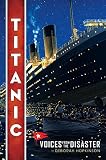 Titanic Voices From The Disaster English Edition
