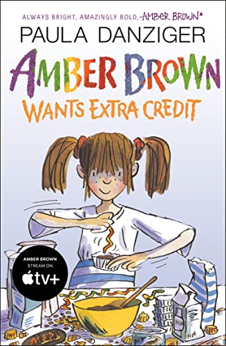 Amber Brown Wants Extra Credit (By: Paula Danziger) cover