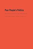 Poor Peoples Politics Peronist Survival Networks And The Legacy Of Evita English Edition