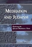 Meditation And Judaism Exploring The Jewish Meditative Paths English Edition