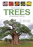 Field Guide To Trees Of Southern Africa Field Guide To Struik Publishers English Edition