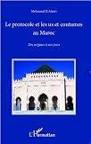 Le Protocole Et Les Us Et Coutumes Au Maroc Des Origines Nos Jours