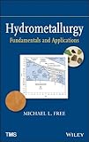 Hydrometallurgy Fundamentals And Applications English Edition