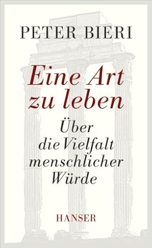 Die Würde des Menschen Peter Bieri