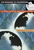 The Sociology Of Philosophies A Global Theory Of Intellectual Change English Edition