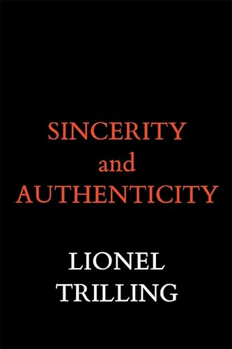 Sincerity and Authenticity (By: Lionel Trilling) cover