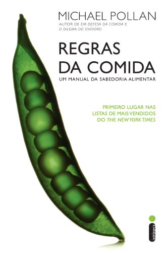 Regras da comida: Um manual da sabedoria alimentar